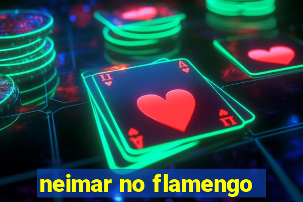 neimar no flamengo